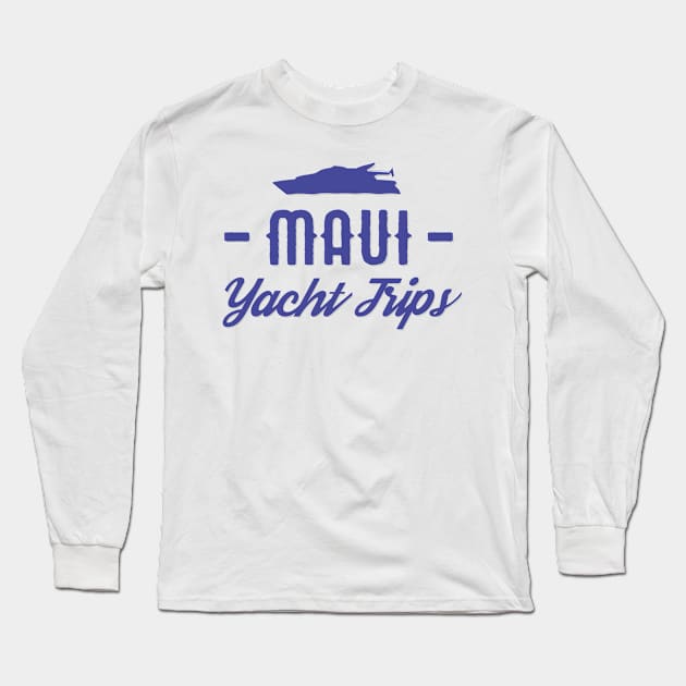 Maui Yacht Trips – Luxury Yacht Vacations Long Sleeve T-Shirt by BlueTodyArt